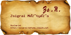 Zsigrai Mátyás névjegykártya